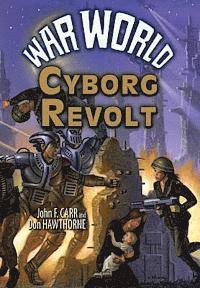 bokomslag War World: Cyborg Revolt