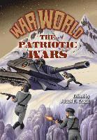 John F. Carr - War World: The Patriotic Wars, Inbunden