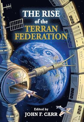 H. Beam Piper, John F. Carr - The Rise of the Terran Federation, Inbunden
