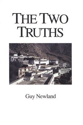 bokomslag The Two Truths: In the Madhyamika Philosophy of the Gelukba Order of Tibetan Buddhism