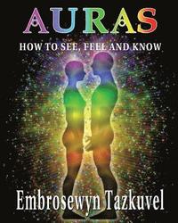 bokomslag Auras: How to See, Feel & Know: (Large Picture Ed.)
