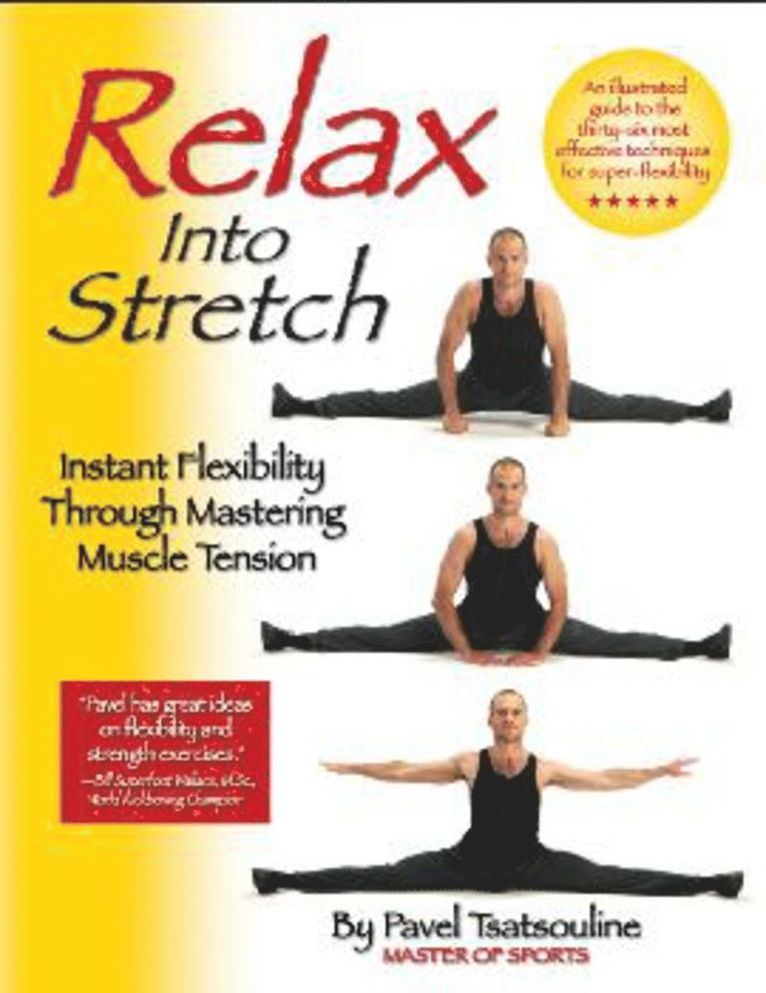 Pavel Tsatsouline - Relax into Stretch, Häftad