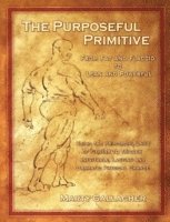 bokomslag The Purposeful Primitive