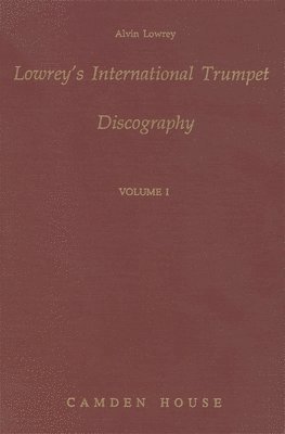 bokomslag Lowrey's International Trumpet Discography