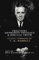bokomslag Preaching Methodist Theology and Biblical Truth: Classic Sermons of C. K. Barrett