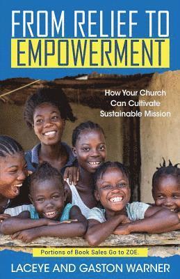 From Relief to Empowerment: How Your Church Can Cultivate Sustainable Mission 1