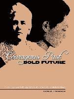 bokomslag Courageous Past-Bold Future