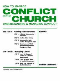 bokomslag How To Manage Conflict in the Church, Understanding & Managing Conflict Volume I