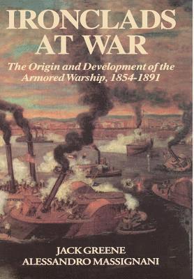 Jack Greene, Alessandro Massignani - Ironclads At War, Inbunden