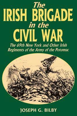 bokomslag Irish Brigade In The Civil War