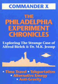 The Philadelphia Experiment Chronicles: Exploring The Strange Case Of Alfred Bielek And Dr. M.K. Jessup 1