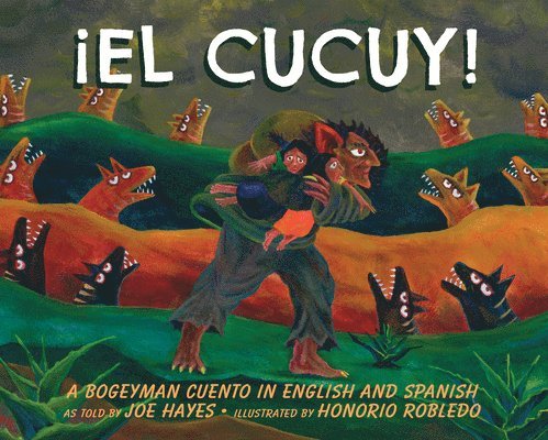 El Cucuy: A Bogeyman Cuento In English And Spanish