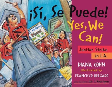 bokomslag ¡Sí, Se Puede! / Yes, We Can!: Janitor Strike in L.A.