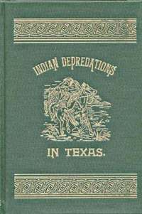 bokomslag Indian Depredations in Texas