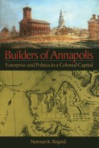 bokomslag Builders of Annapolis  Enterprise and Politics in a Colonial Capital