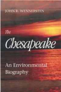 bokomslag The Chesapeake - An Environmental Biography