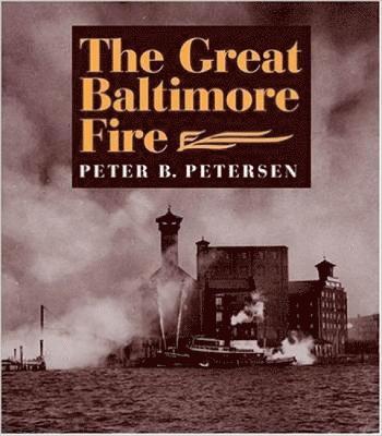 The Great Baltimore Fire 1