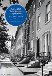 bokomslag Bolton Hill - Classic Baltimore Neighborhood: Blue Plaque Edition