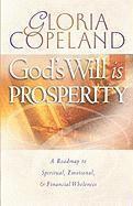 God's Will Is Prosperity 1