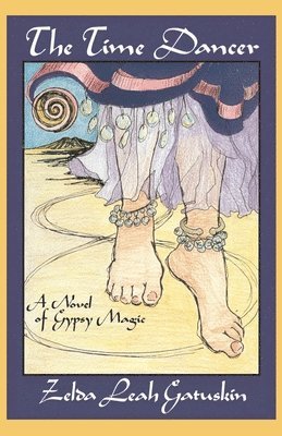 Zelda Leah Gatuskin - Time Dancer, Häftad
