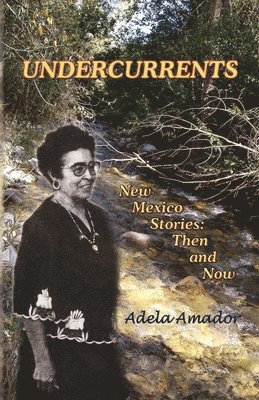 Adela Amador - Undercurrents, Häftad