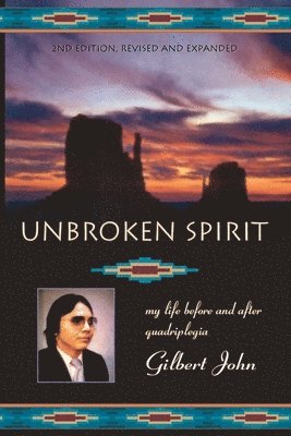 Gilbert John, Zelda Leah Gatuskin - Unbroken Spirit, Häftad