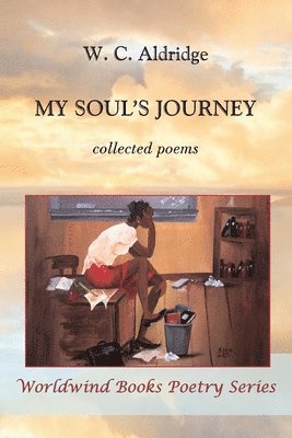 W C Aldridge - My Soul's Journey, Häftad