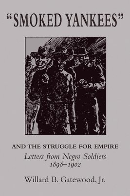 Smoked Yankees&quot; and the Struggle for Empire 1