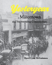 bokomslag Yesteryear in Masontown: And Surrounding Communities