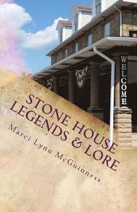 bokomslag Stone House Legends & Lore