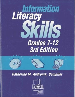 bokomslag Information Literacy Skills, Grades 7-12, 3rd Edition