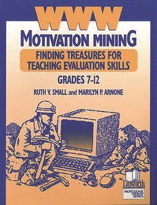 Ruth V. Small Ph.D., Marilyn P. Arnone - WWW Motivation Mining, Häftad