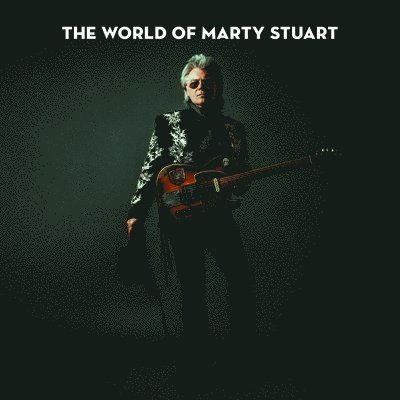Marty Stuart - World of Marty Stuart, Inbunden