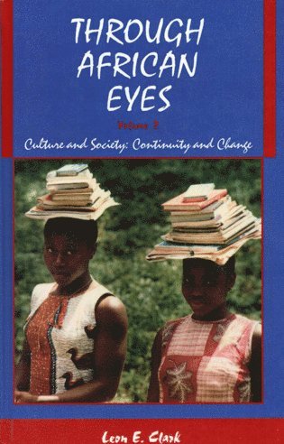Leon E. Clark - Through African Eyes, Inbunden