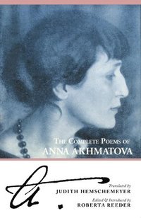 bokomslag The Complete Poems of Anna Akhmatova