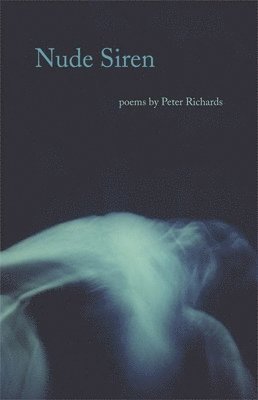 Peter Richards - Nude Siren, Häftad