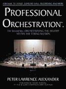 bokomslag Professional Orchestration Vol 2A: Orchestrating the Melody Within the String Section