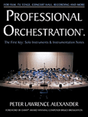 bokomslag Professional Orchestration Vol 1: Solo Instruments & Instrumentation Notes