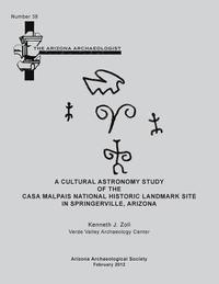 bokomslag Arizona Archaeologist No. 38: A Cultural Astronomy Study of the Casa Malpais National Historic Landmark Site