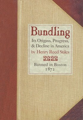 Henry Reed Stiles - Bundling, Häftad
