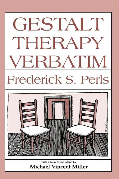 Frederick S. Perls, Joe Wysong - Gestalt Therapy Verbatim, Häftad