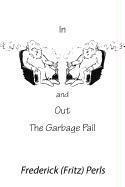 Frederick S. Perls - In and Out of the Garbage Pail, Häftad