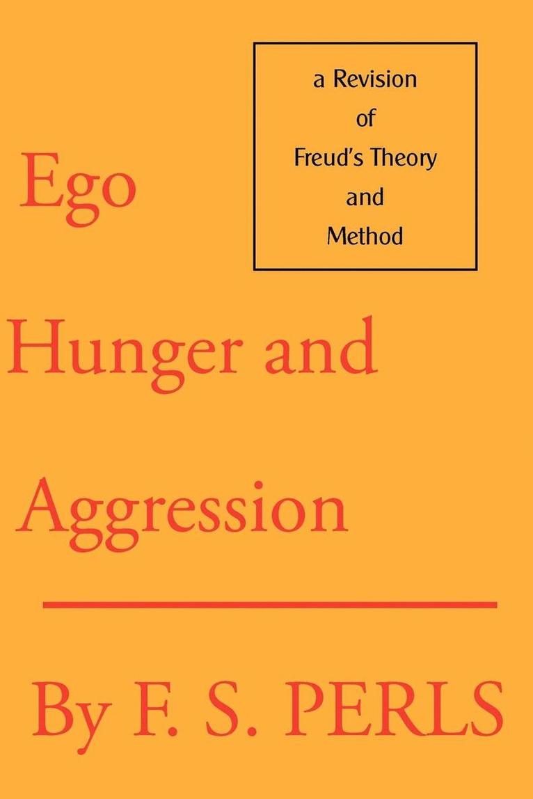 Ego, Hunger and Aggression 1