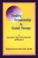 bokomslag The Healing Relationship in Gestalt Therapy