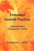 bokomslag Embodied Gestalt Practice