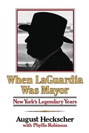 August Heckscher - When Laguardia Was Mayor, Häftad