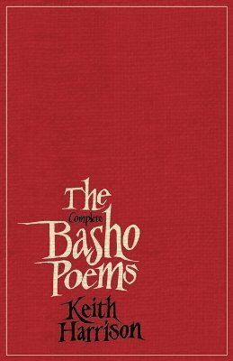 Keith Harrison - Complete Basho Poems, Häftad