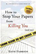 Keith Harrison - How to Stop Your Papers from Killing You (and Me), Häftad