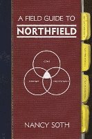 Nancy Soth - A Field Guide to Northfield, Häftad