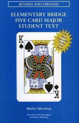 Shirley Silverman - Elementary Bridge Five Card Major Student Text, Häftad